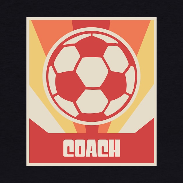 COACH - Vintage Style Soccer Coach Poster by MeatMan